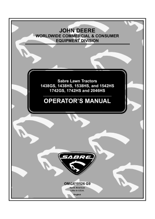 John Deere 1438GS 1438HS 1538HS 1542HS 1742GS 1742HS and 2046HS Sabre Lawn Tractors Operator’s Manual Instant Download (