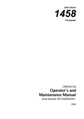 John Deere 1458 Forwarder Operator’s and Maintenance Manual Instant Download (PINWJ1458X002001-) (Publication No.062128)