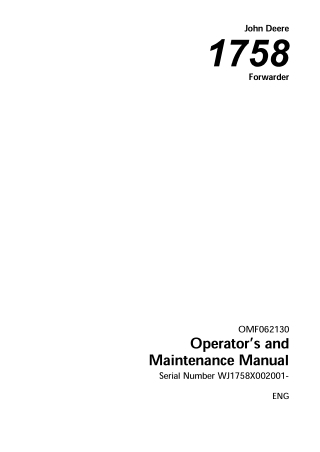John Deere 1758 Forwarder Operator’s and Maintenance Manual Instant Download (PINWJ1758X002001-) (Publication No.062130)