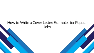 How to Write a Cover Letter: Examples for Popular Jobs