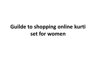 Guilde to shopping online kurti set for women