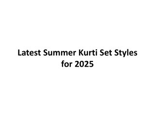 Latest Summer Kurti Set Styles for 2025