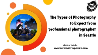 The Types of Photography to Expect from professional photographer in Seattle