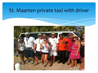 St. Maarten private taxi with driver