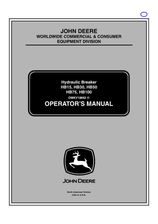 John Deere HB15 HB30 HB50 HB75 HB100 Hydraulic Breaker Operator’s Manual Instant Download (Publication No.18662)