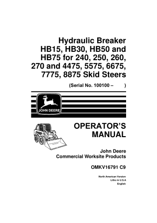 John Deere Hydraulic Breaker HB15 HB30 HB50 and HB75 for 240 250 260 270 and 4475 5575 6675 7775 8875 Skid Steers Operat