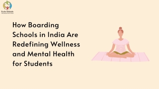 How Boarding Schools in India Are Redefining Wellness and Mental Health for Students