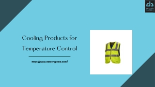 Cooling Products for Temperature Control