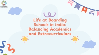 Life at Boarding Schools in India Balancing Academics and Extracurriculars