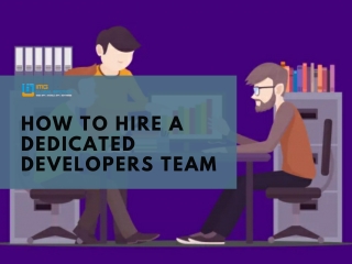 How to Hire a Dedicated Developers Team