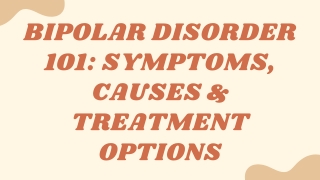 Bipolar Disorder 101 Symptoms, Causes & Treatment Options