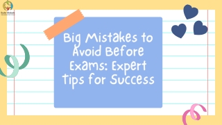 Big Mistakes to Avoid Before Exams Expert Tips for Success