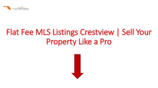 Flat Fee MLS Listings Crestview | Sell Your Property Like a Pro