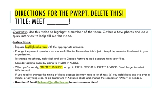 DIRECTIONS for the PwrPt. Delete this! Title: Meet _____!
