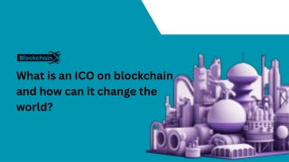 What is an ICO on blockchain and how can it change the world