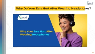 Why Do Your Ears Hurt After Wearing Headphones? | Aanvii Hearing