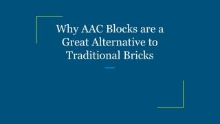 Why AAC Blocks are a Great Alternative to Traditional Bricks