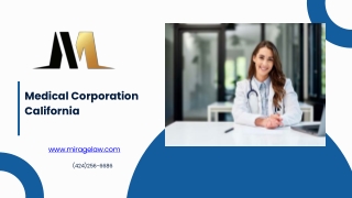 Medical Corporation in California - miragelaw.com