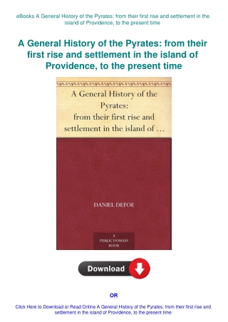 eBooks A General History of the Pyrates from their first rise and settlement in the island of Provid