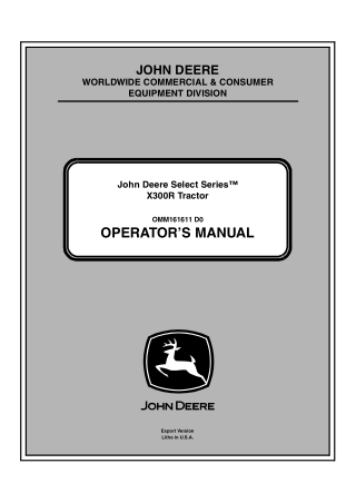 John Deere Select Series™ X300R Tractor Operator’s Manual Instant Download (PIN150001-) (Publication No.OMM161611)