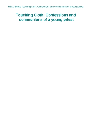 READ Books Touching Cloth Confessions and communions of a young priest