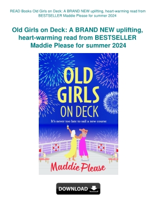 READ Books Old Girls on Deck A BRAND NEW uplifting  heart-warming read from BESTSELLER Maddie Please