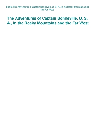 Books The Adventures of Captain Bonneville  U. S. A.  in the Rocky Mountains and the Far West
