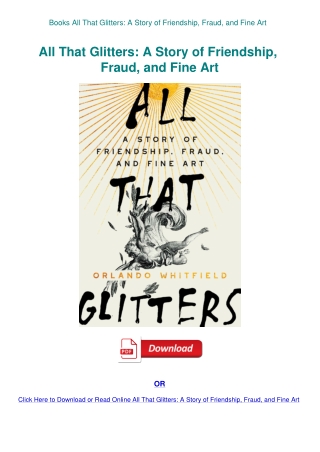 Books All That Glitters A Story of Friendship  Fraud  and Fine Art