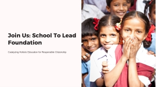 join-us-school-to-lead-foundation-.pptx