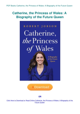 PDF Books Catherine  the Princess of Wales A Biography of the Future Queen