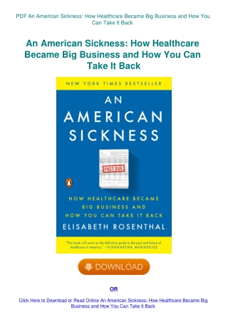 PDF An American Sickness How Healthcare Became Big Business and How You Can Take It Back