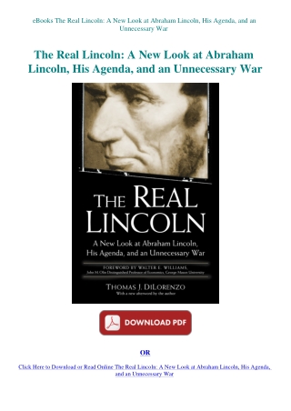 eBooks The Real Lincoln A New Look at Abraham Lincoln  His Agenda  and an Unnecessary War