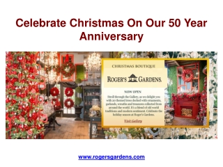 Celebrate Christmas On Our 50 Year Anniversary