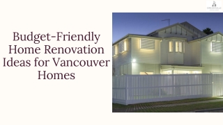Budget-Friendly Home Renovation Ideas for Vancouver Homes
