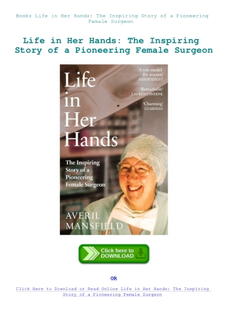 Books Life in Her Hands The Inspiring Story of a Pioneering Female Surgeon