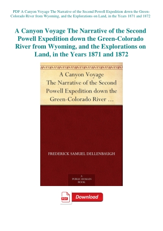 PDF A Canyon Voyage The Narrative of the Second Powell Expedition down the Green-Colorado River from