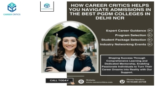 How Career Critics Helps You Navigate Admissions in the Best PGDM Colleges in Delhi Ncr
