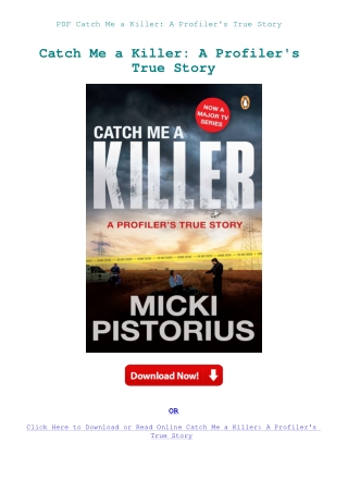 PDF Catch Me a Killer A Profiler's True Story