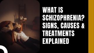 What Is Schizophrenia Signs, Causes & Treatments Explained