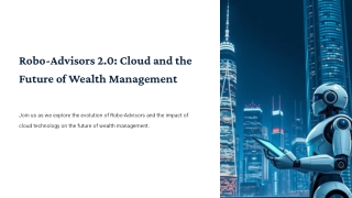 Robo-Advisors 2.0_ Cloud and the Future of Wealth Management