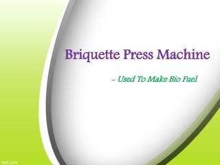 Briquetting Press Machine Used To Make Solid Bio Fuel