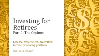 Investing for Retirees Part 2: The Options
