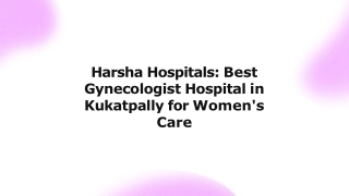 Harsha Hospitals Best Gynecologist Hospital in Kukatpally for Women's Care