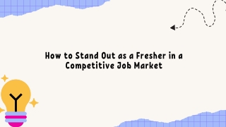 How to Stand Out as a Fresher in a Competitive Job Market (2)