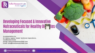 Developing Focused & Innovative Nutraceuticals for Healthy Diabetes Management