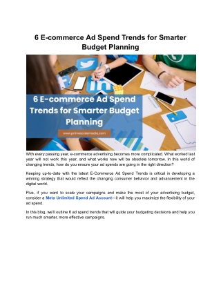 6 E-commerce Ad Spend Trends for Smarter Budget Planning