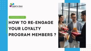 How To Re-engage Your Loyalty Program Members