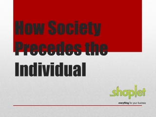 How Society Precedes the Individual