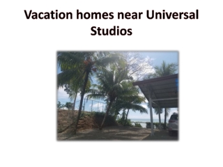 Vacation homes near Universal Studios