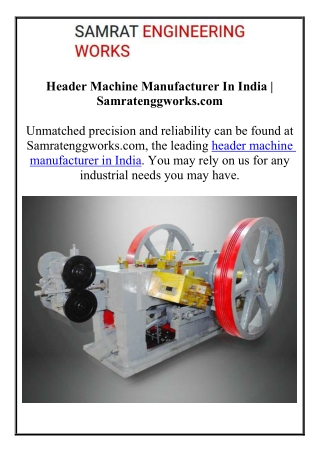 Header Machine Manufacturer In India | Samratenggworks.com